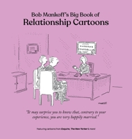 Bob Mankoff's Big Book of Relationship Cartoons 196307906X Book Cover