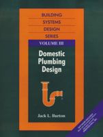 Building Systems Design Series Volume 3: Domestic Plumbing Design 0139140298 Book Cover