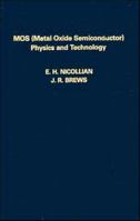 MOS (Metal Oxide Semiconductor) Physics and Technology 0471085006 Book Cover