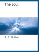 The Soul: Here and Hereafter 1117902420 Book Cover