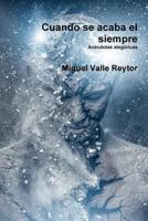 Cuando Se Acaba El Siempre 1329960386 Book Cover