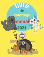 livre de coloriage animal 2021: Animaux Mignon - Livre de coloriage - magnifiques dessins d'animaux pour les enfants pages 44 Taille 8.5 x 11 B08W3H4NVC Book Cover