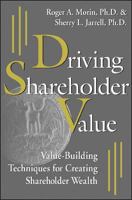 Driving Shareholder Value: Value-Building Techniques for Creating Shareholder Wealth 0071359583 Book Cover