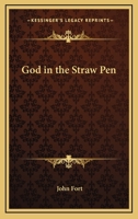 God in the Straw Pen 1162783877 Book Cover