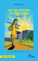 Sur les sentiers de l'escapade: Roman (Harmattan Cameroun) (French Edition) 2343136009 Book Cover