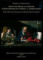 Agent Und Maler ALS Akteure Im Kunstbetrieb Des Fruehen 17. Jahrhunderts: Giovan Battista Crescenzi Und Bartolomeo Cavarozzi 3777426415 Book Cover