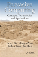 Pervasive Computing: Concepts, Technologies and Applications 0367574608 Book Cover