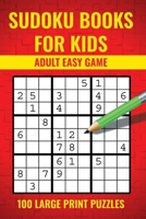 Sudoku Books for Kids : Adult Easy Games 1734562471 Book Cover