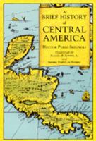 A Brief History of Central America 0520068327 Book Cover