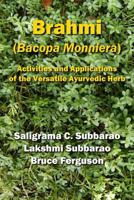 Brahmi (Bacopa Monniera): Activities and Applications of the Versatile Ayurvedic Herb 0984381228 Book Cover