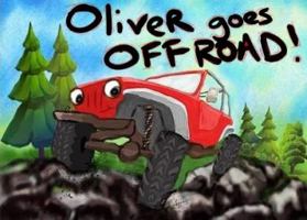 Oliver goes OFF ROAD! 0578495422 Book Cover