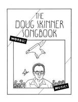 The Doug Skinner Songbook 099926222X Book Cover