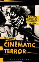 Cinematic Terror: A Global History of Terrorism on Film 144119620X Book Cover