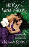 To Kiss a Kilted Warrior 0451470869 Book Cover