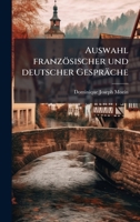 Auswahl französischer und deutscher Gespräche (German Edition) B0FKHHZYZV Book Cover