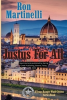 JUSTUS FOR ALL: A Wade Justus Texas Ranger Series Book B0GXRQ4M35 Book Cover