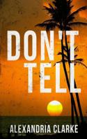 Don't Tell 1072202778 Book Cover