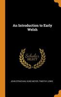 An introduction to early Welsh 101617117X Book Cover