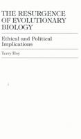The Resurgence of Evolutionary Biology: Ethical and Political Implications 073910263X Book Cover