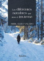 Los diferentes nombres que tiene el invierno 8419269670 Book Cover