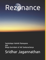 Rezonance: Samkshepa (Condensed) Ramayana and Bhaja Govindam of Adi Sankaracharya B08D55MYDG Book Cover