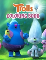 Trolls Coloring Book: Trolls Coloring Book for Kids, Girls, Toddlers, Preschoolers B08RBG3S1L Book Cover