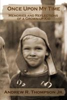 Once Upon My Time: Reflections and Memories of a Grown-up Kid 1537165275 Book Cover