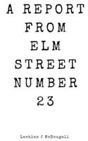 A Report from Elm Street Number 23 B0GTHY4HLW Book Cover