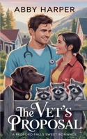 The Vet's Proposal B0FH4NZZB5 Book Cover