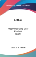 Lothar, Oder Untergang Einer Kindheit 1021710164 Book Cover