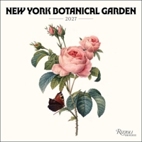New York Botanical Garden 2027 Wall Calendar 0789349655 Book Cover