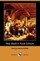 New Ideals in Rural Schools 150557269X Book Cover