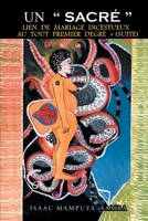 Un “Sacré” Lien De Mariage Incestueux Au Tout Premier Degré (Suite) 1648038425 Book Cover