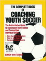 The Complete Book of Coaching Youth Soccer 0809240726 Book Cover
