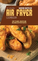 Air Fryer Cookbook for Two: Easy to Make, Healthy and Delicious Air Fryer Recipes 1801796750 Book Cover