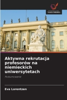 Aktywna rekrutacja profesorów na niemieckich uniwersytetach (Polish Edition) 6209512690 Book Cover