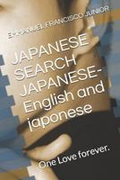 JAPANESE SEARCH JAPANESE- English and japonese: One Love forever. 1791726577 Book Cover