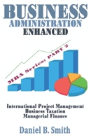 Business Administration Enhanced: Part 2 B0BMTRHT2W Book Cover