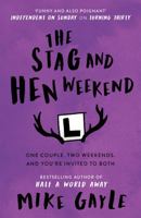 The Stag and Hen Weekend 1444708600 Book Cover