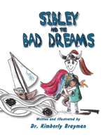 SIbley and the Bad Dreams 1951688244 Book Cover