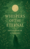 Whispers of the Eternal 8199246898 Book Cover