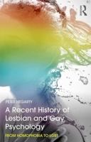 A Recent History of Lesbian and Gay Psychology: From Homophobia to Lgbt 1138679402 Book Cover