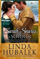 Sarah Snares a Soldier 1514172143 Book Cover