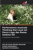 Performance musicale Thinking Out Loud nel Parco Lago das Rosas Goiânia GO (Italian Edition) 6207783751 Book Cover