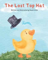 The Lost Top Hat B0BW2BX69H Book Cover