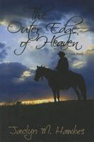 The Outer Edge of Heaven 0615517773 Book Cover