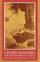 A Buddha from Korea: Zen Teachings of Taego 0877734534 Book Cover