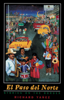 El Paso del Norte: Stories on the Border (Western Literature Series) 087417533X Book Cover