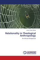 Relationality in Theological Anthropology: An African Perspective 365946080X Book Cover