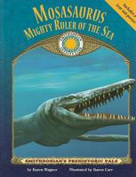Mosasaurus: Ruler of the Sea (Prehistoric Pals Book & Toy Set) (Mini book with stuffed toy dinosaur) (Smithsonian's Prehistoric Pals) 1592497810 Book Cover